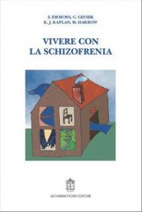 Vivere con la schizofrenia