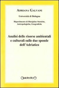 Analisi delle risorse ambientali e culturali sulle due sponde dell'Adriatico