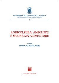 Agricoltura, ambiente e sicurezza alimentare