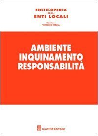 Ambiente, inquinamento, responsabilità