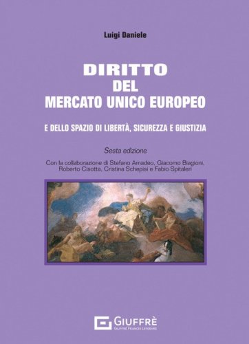 Diritto del mercato unico europeo e dello spazio di libertà, sicurezza e giustizia