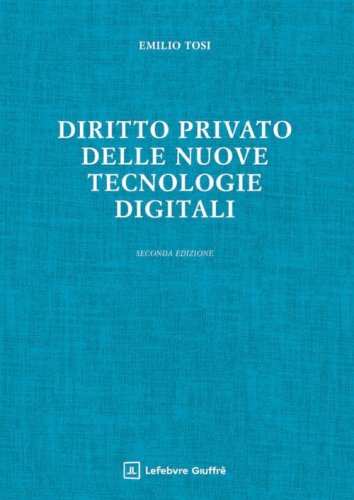 Diritto privato delle nuove tecnologie digitali