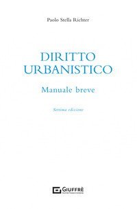 Diritto urbanistico. Manuale breve