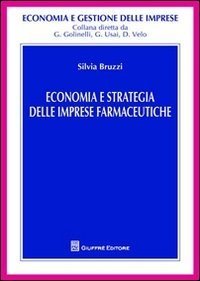 Economia e strategia delle imprese farmaceutiche