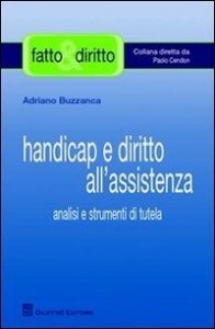 Handicap e diritto all'assistenza. Analisi e strumenti di tutela