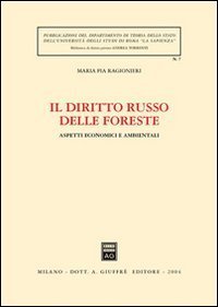 Il diritto russo delle foreste. Aspetti economici e ambientali