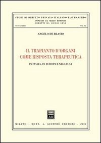 Il trapianto d'organi come risposta terapeutica. In Italia, in Europa e negli Usa