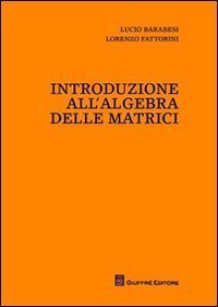 Introduzione all'algebra delle matrici