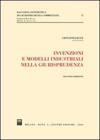 Invenzioni e modelli industriali nella giurisprudenza