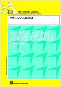 La contabilità generale e i processi amministrativi nel sistema amministrativo integrato