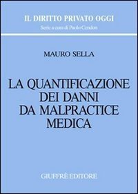La quantificazione dei danni da malpractice medica
