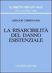 La risarcibilità del danno esistenziale