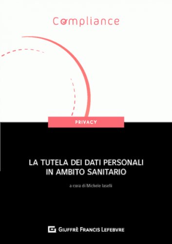 La tutela dei dati personali in ambito sanitario