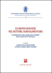 Le biotecnologie nel settore agroalimentare