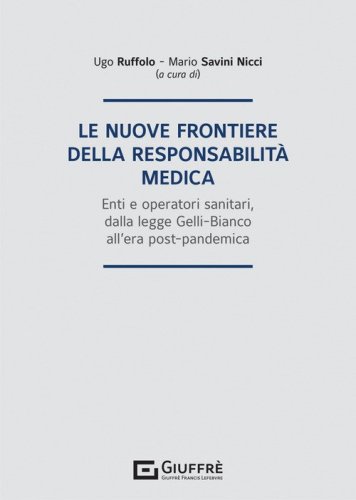 Le nuove frontiere della responsabilità medica
