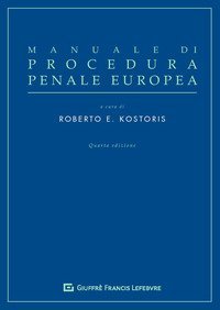 Manuale di procedura penale europea