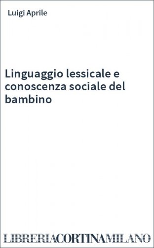 Linguaggio lessicale e conoscenza sociale del bambino