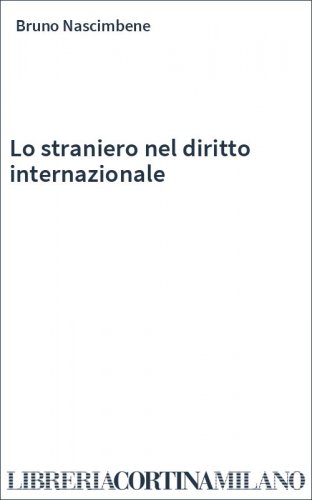 Lo straniero nel diritto internazionale