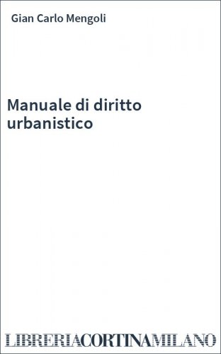 Manuale di diritto urbanistico