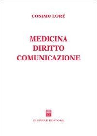 Medicina, diritto, comunicazione