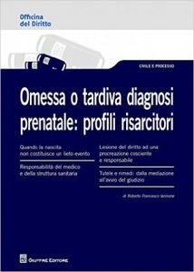 Omessa o tardiva diagnosi prenatale: profili risarcitori