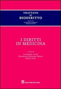 Trattato di biodiritto. I diritti in medicina