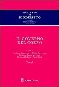 Trattato di biodiritto. Il governo del corpo