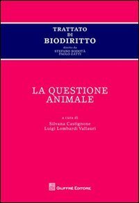 Trattato di biodiritto. La questione animale