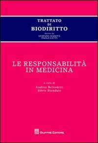 Trattato di biodiritto. Le responsabilità in medicina