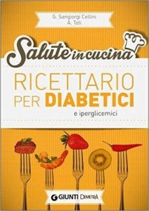 Ricettario per diabetici e iperglicemici
