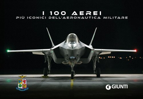 I 100 aerei più iconici dell'Aeronautica Militare