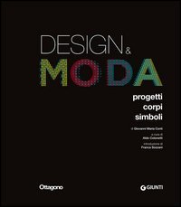 Design & moda. Progetti, corpi, simboli