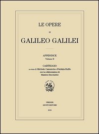 Le opere di Galileo Galilei. Appendice