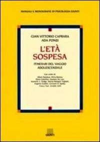 L'età sospesa. Itinerari del viaggio adolescenziale