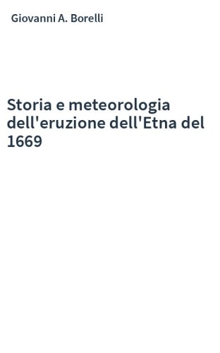 Storia e meteorologia dell'eruzione dell'Etna del 1669
