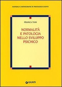 Normalità e patologia nello sviluppo psichico