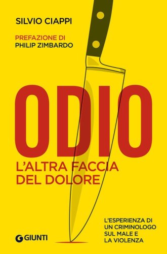 Odio. L'altra faccia del dolore