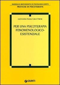 Per una psicoterapia fenomenologico-esistenziale
