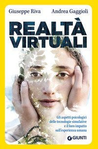Realtà virtuali. Le tecnologie simulative e il loro utilizzo in psicoterapia