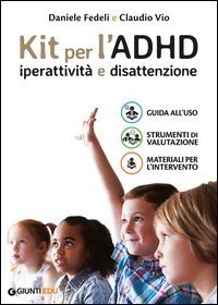 L'ADHD. Iperattività e disattenzione. Guida all'uso-Strumenti di valutazione-Materiali per l'intervento
