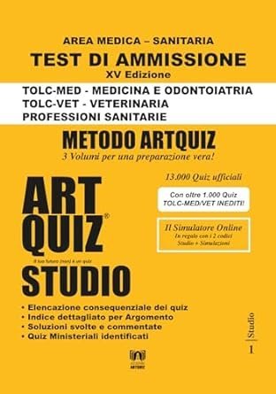 Artquiz Studio. Test di ammissione per Medicina, Odontoiatria, Veterinaria e Professioni Sanitarie. Area medica-sanitaria