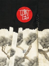 Y kimono now. Dalla collezione Nancy Stetson Martin. Catalogo della mostra (Caraglio, 23 luglio-5 novembre 2017)