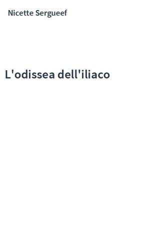 L'odissea dell'iliaco