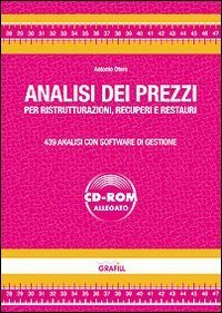 Analisi dei prezzi per ristrutturazioni, recuperi e restauri