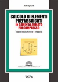 Calcolo di elementi prefabbricati in cemento armato precompresso