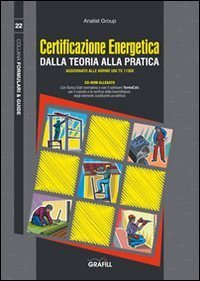 Certificazione energetica. Dalla teoria alla pratica