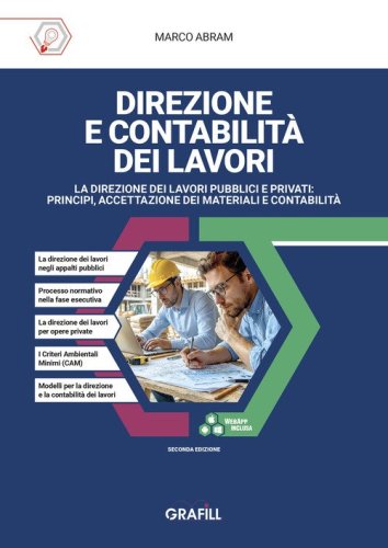 Direzione e contabilità dei lavori. La direzione dei lavori pubblici e privati: principi, accettazione dei materiali e contabilità