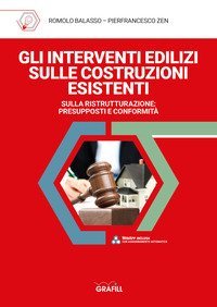 Gli interventi edilizi sulle costruzioni esistenti