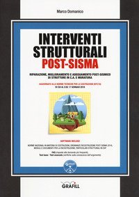 Interventi strutturali post-sisma. Riparazione, miglioramento e adeguamento post-sismico di strutture in c.a. e muratura