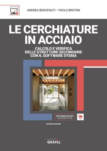 Le cerchiature in acciaio. Calcolo e verifica delle strutture secondarie con il software sysma